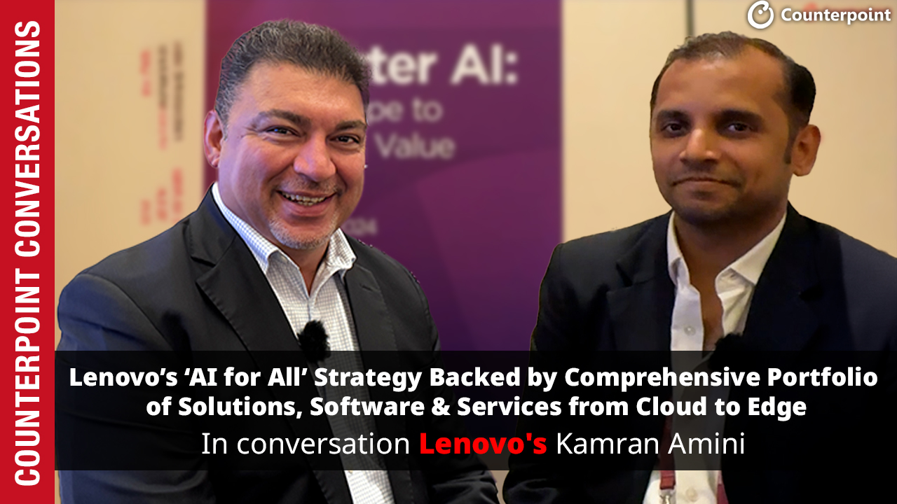 Counterpoint-conversations-with-Lenovos-Kamran-Amini