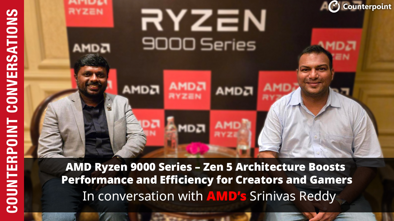 Counterpoint Conversation with AMD